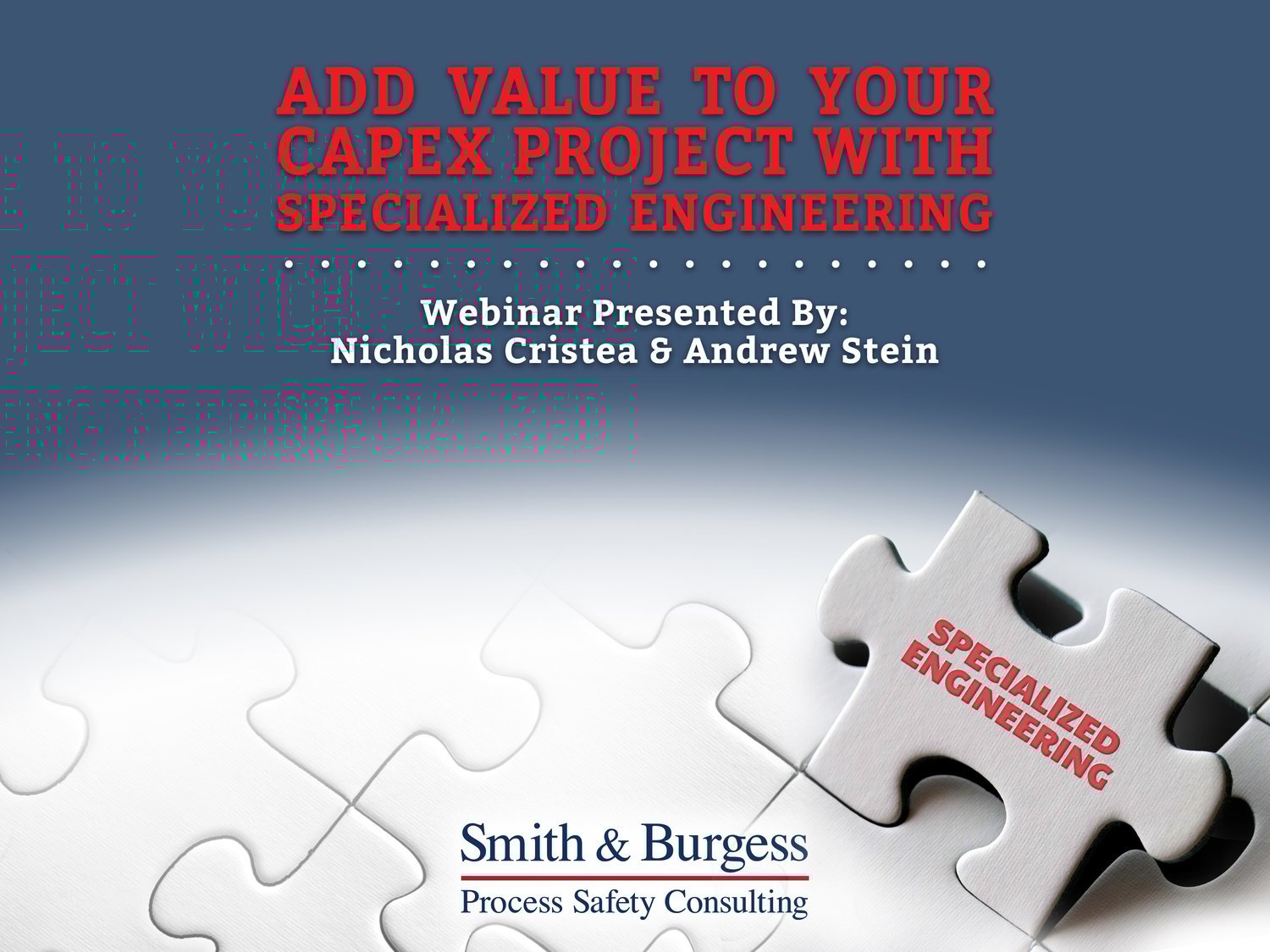 CAPEX Pt. 1 - Add Value to your CAPEX Project with Specialized Engineering